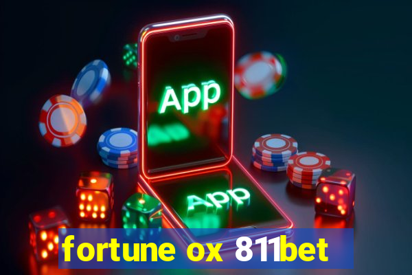 fortune ox 811bet